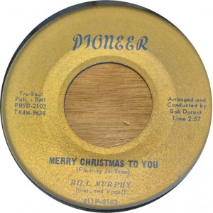BILL MURPHY Merry Christmas To You (vocal / instr.)  (Pioneer 811P-2103) USA 1966 45 (Xmas)
